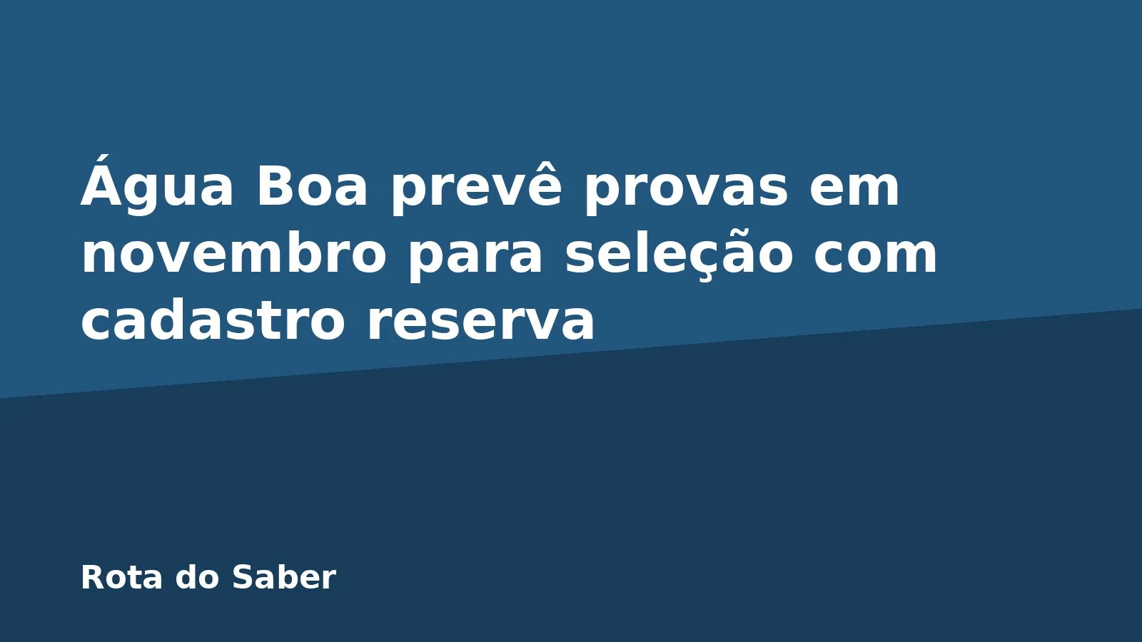 Água Boa prevê provas em novembro para seleção com cadastro reserva