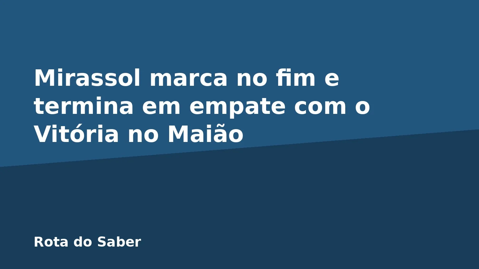 Mirassol marca no fim e termina em empate com o Vitória no Maião