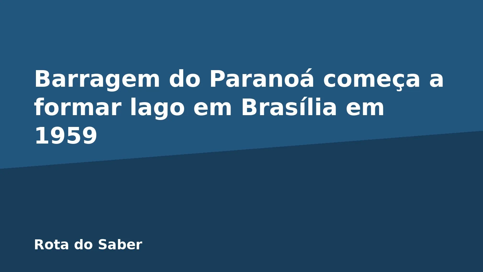 Barragem do Paranoá começa a formar lago em Brasília em 1959