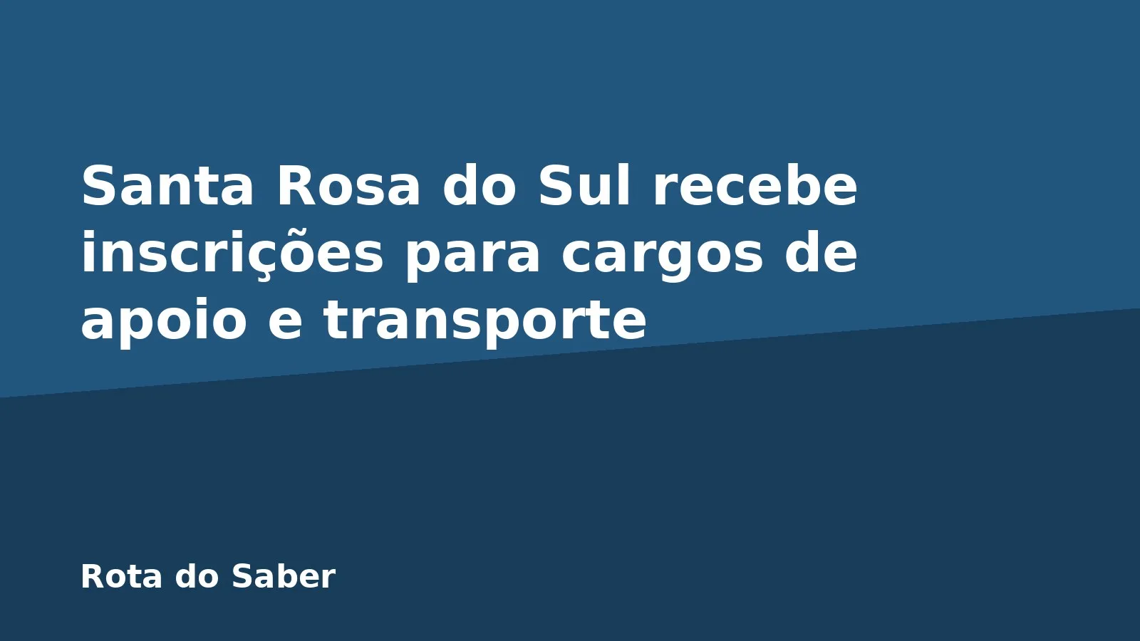 Santa Rosa do Sul recebe inscrições para cargos de apoio e transporte