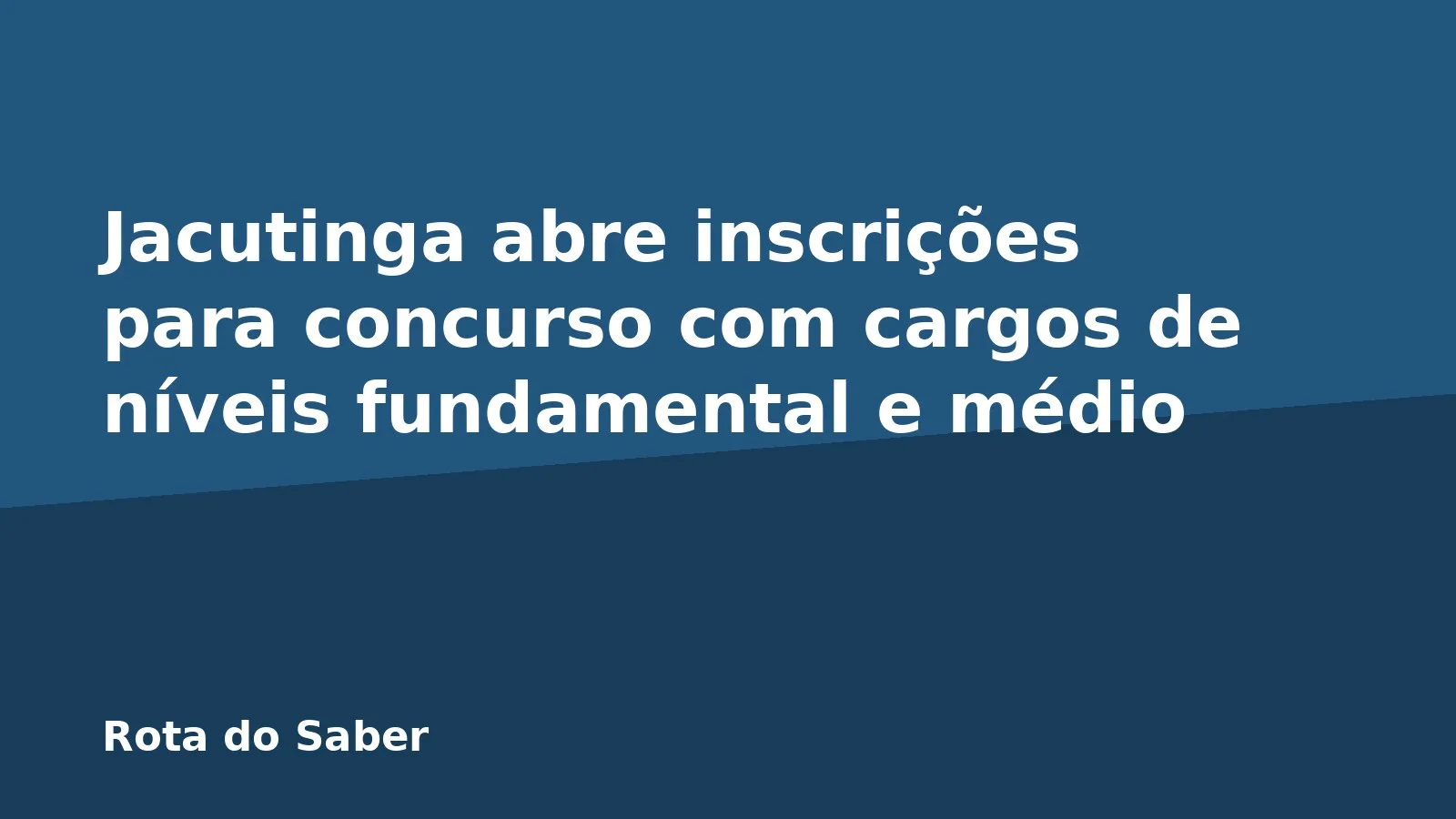 Jacutinga abre inscrições para concurso com cargos de níveis fundamental e médio