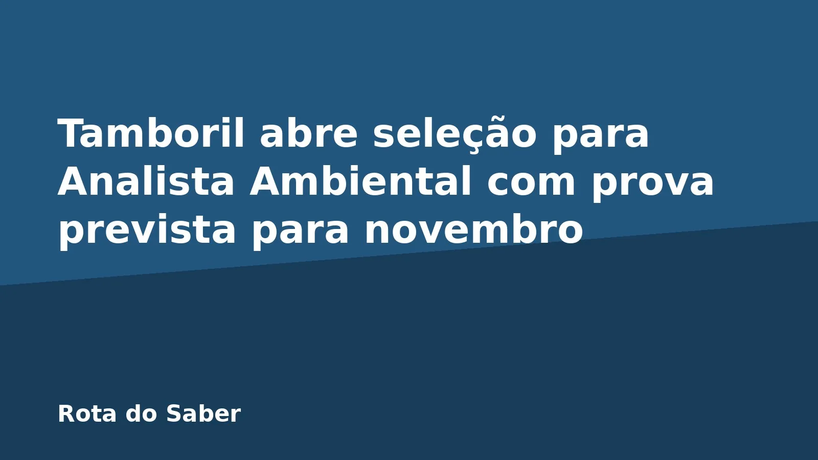 Tamboril abre seleção para Analista Ambiental com prova prevista para novembro