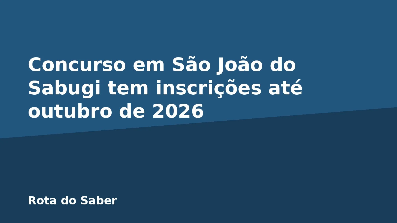 Concurso em São João do Sabugi tem inscrições até outubro de 2026