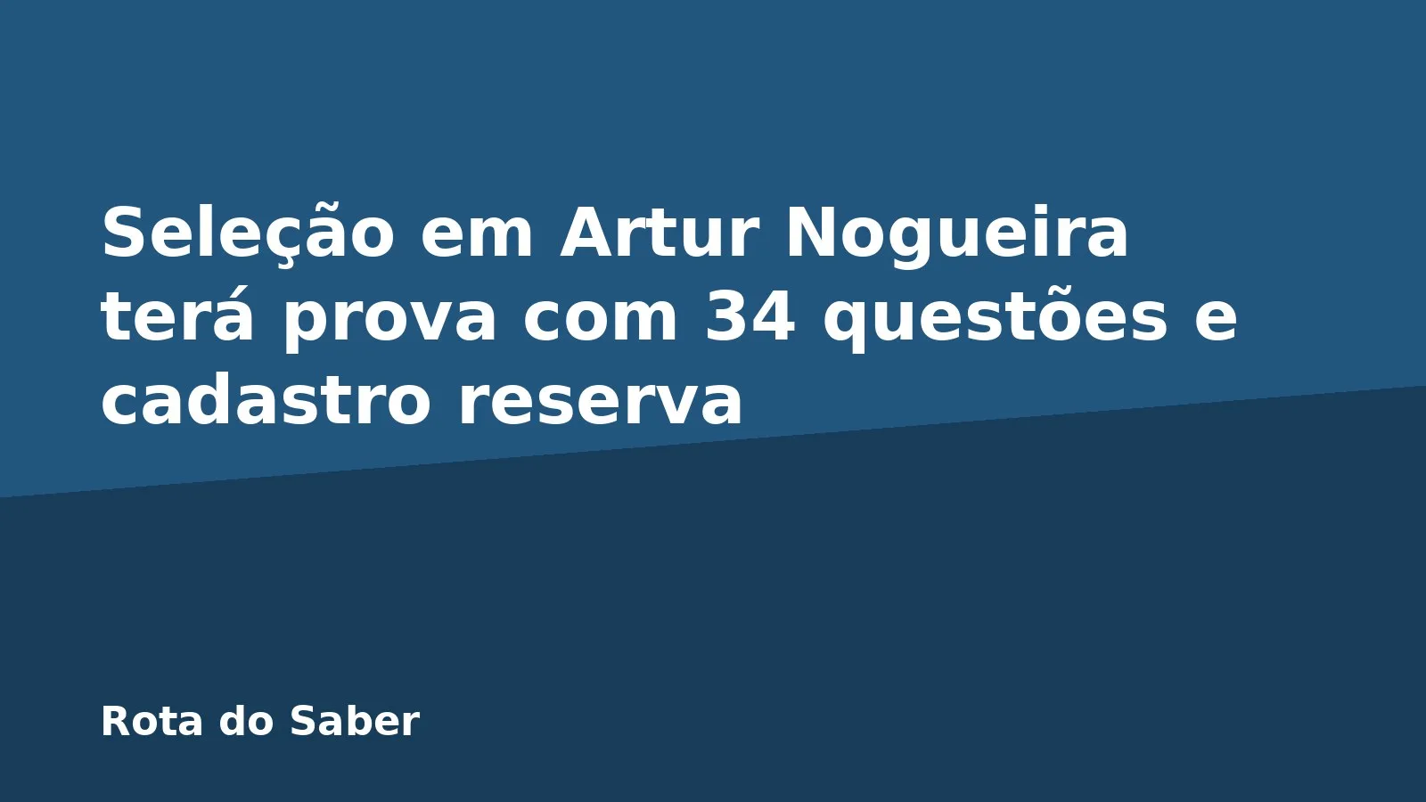 Seleção em Artur Nogueira terá prova com 34 questões e cadastro reserva