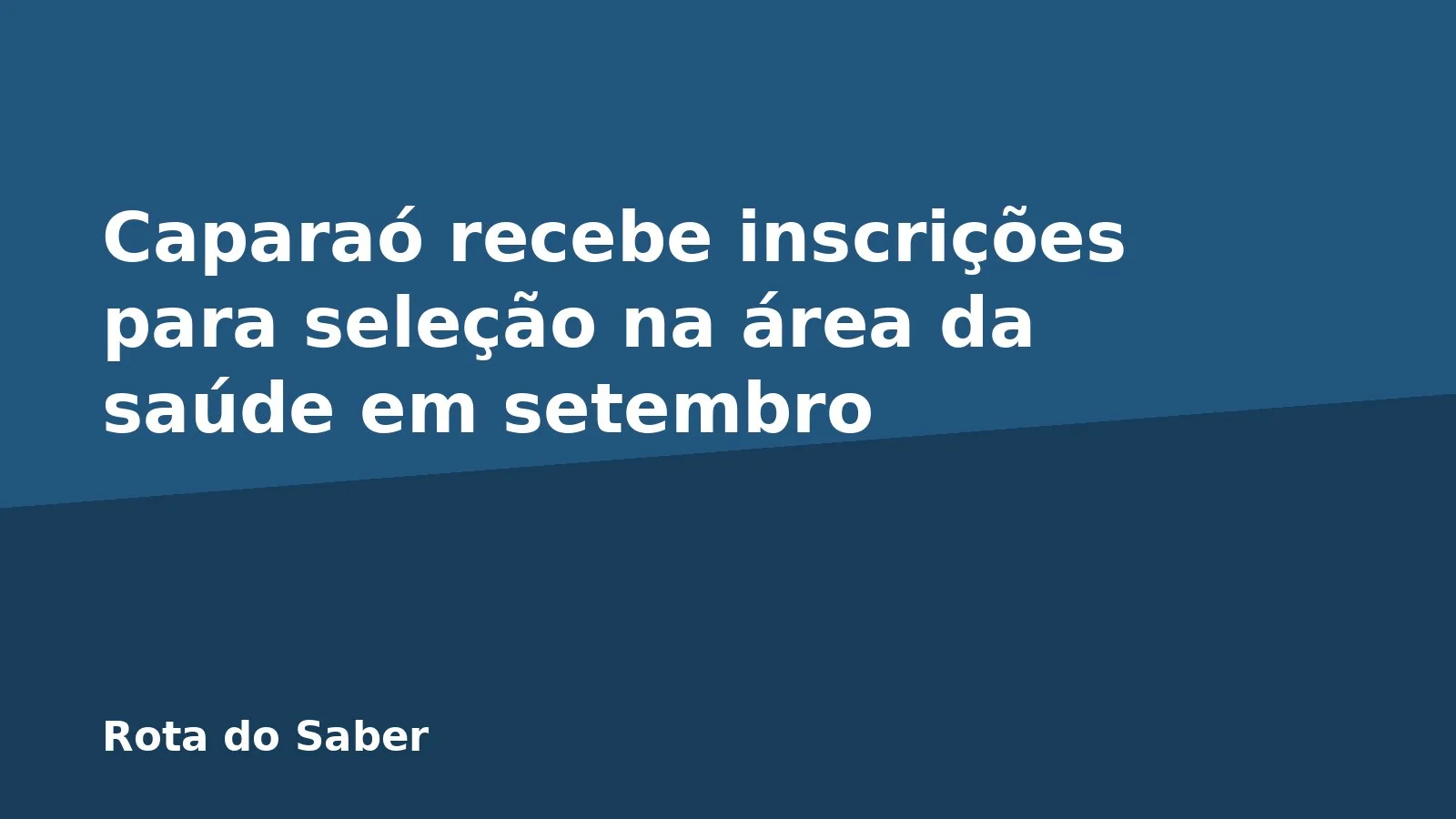 Caparaó recebe inscrições para seleção na área da saúde em setembro