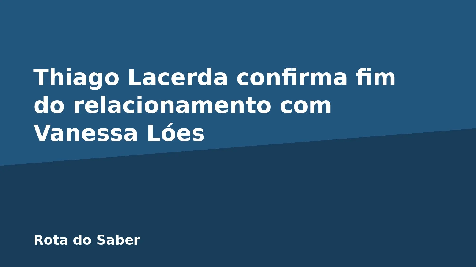 Thiago Lacerda confirma fim do relacionamento com Vanessa Lóes