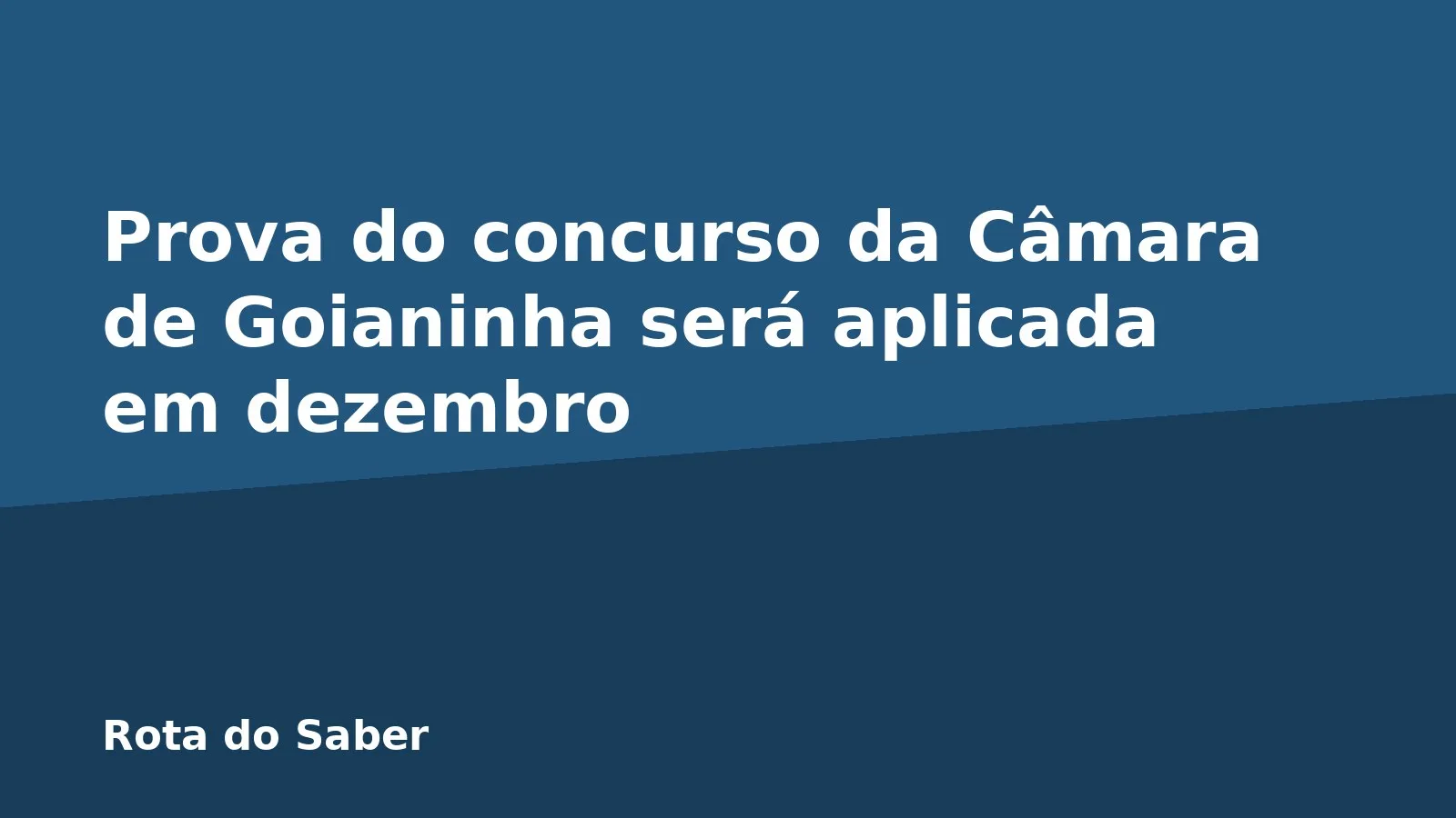 Prova do concurso da Câmara de Goianinha será aplicada em dezembro