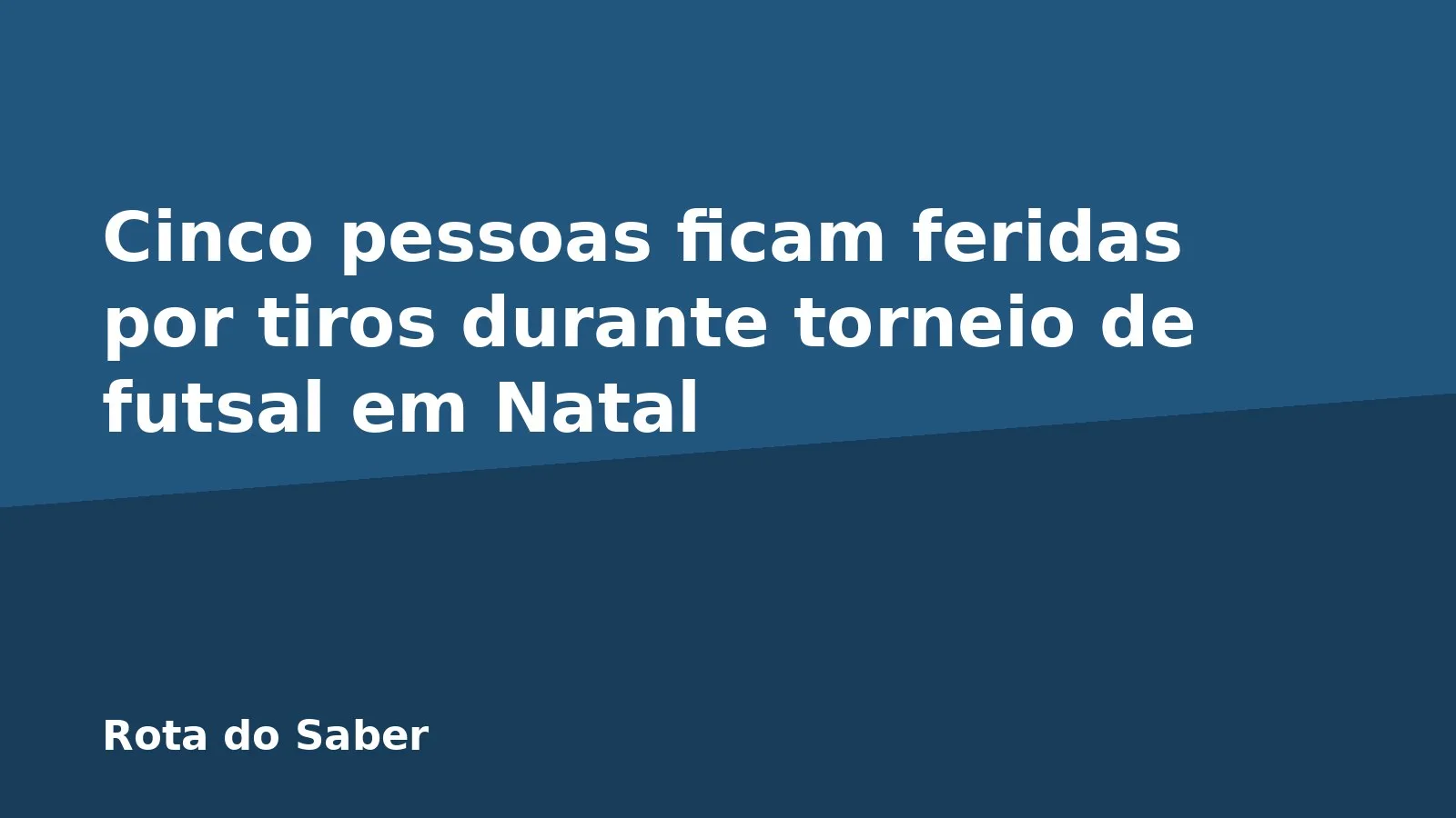Cinco pessoas ficam feridas por tiros durante torneio de futsal em Natal