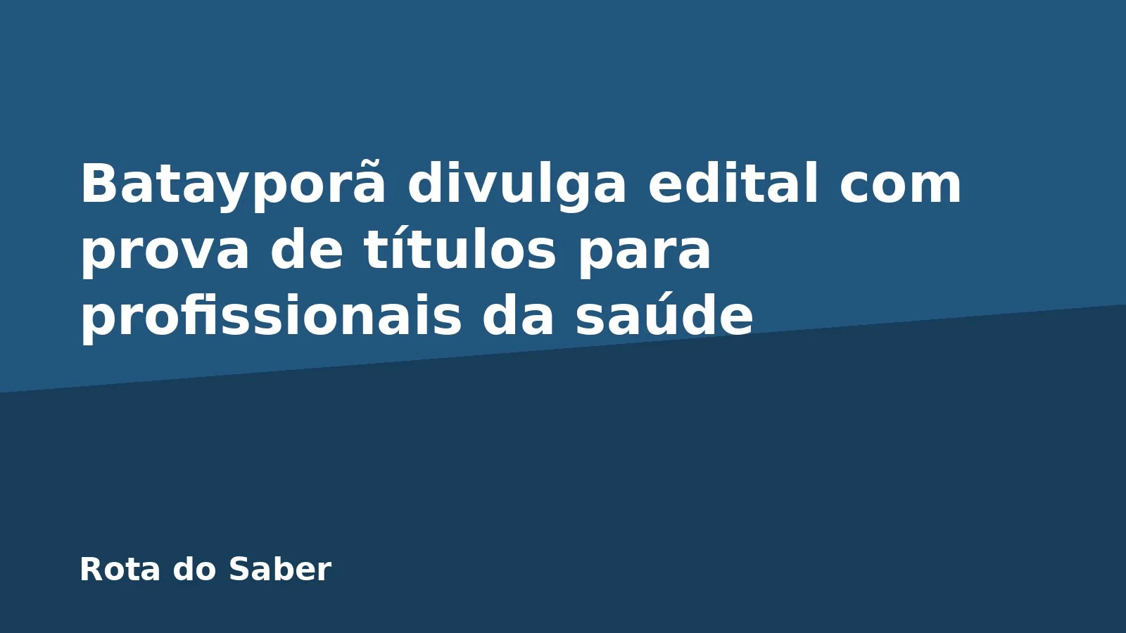Batayporã divulga edital com prova de títulos para profissionais da saúde