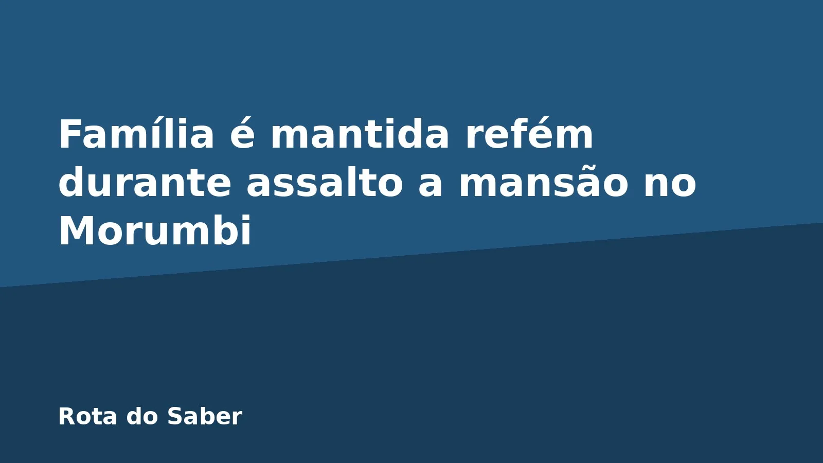 Família é mantida refém durante assalto a mansão no Morumbi