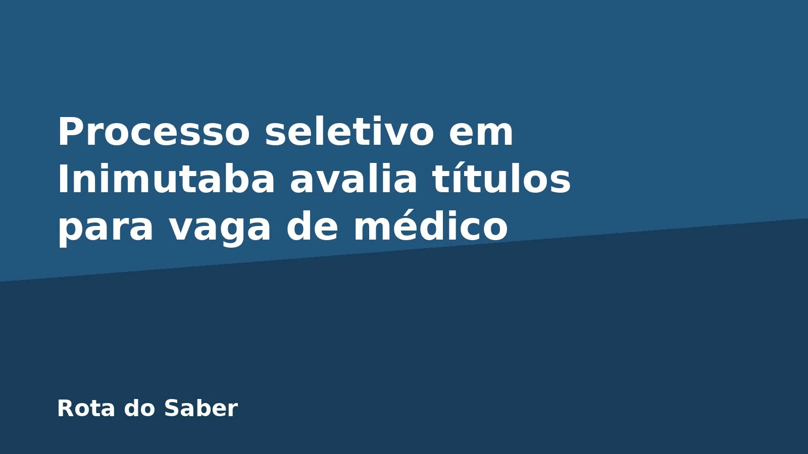 Processo seletivo em Inimutaba avalia títulos para vaga de médico