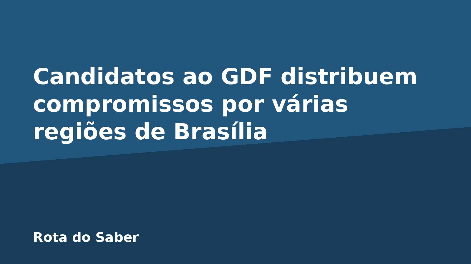Candidatos ao GDF distribuem compromissos por várias regiões de Brasília