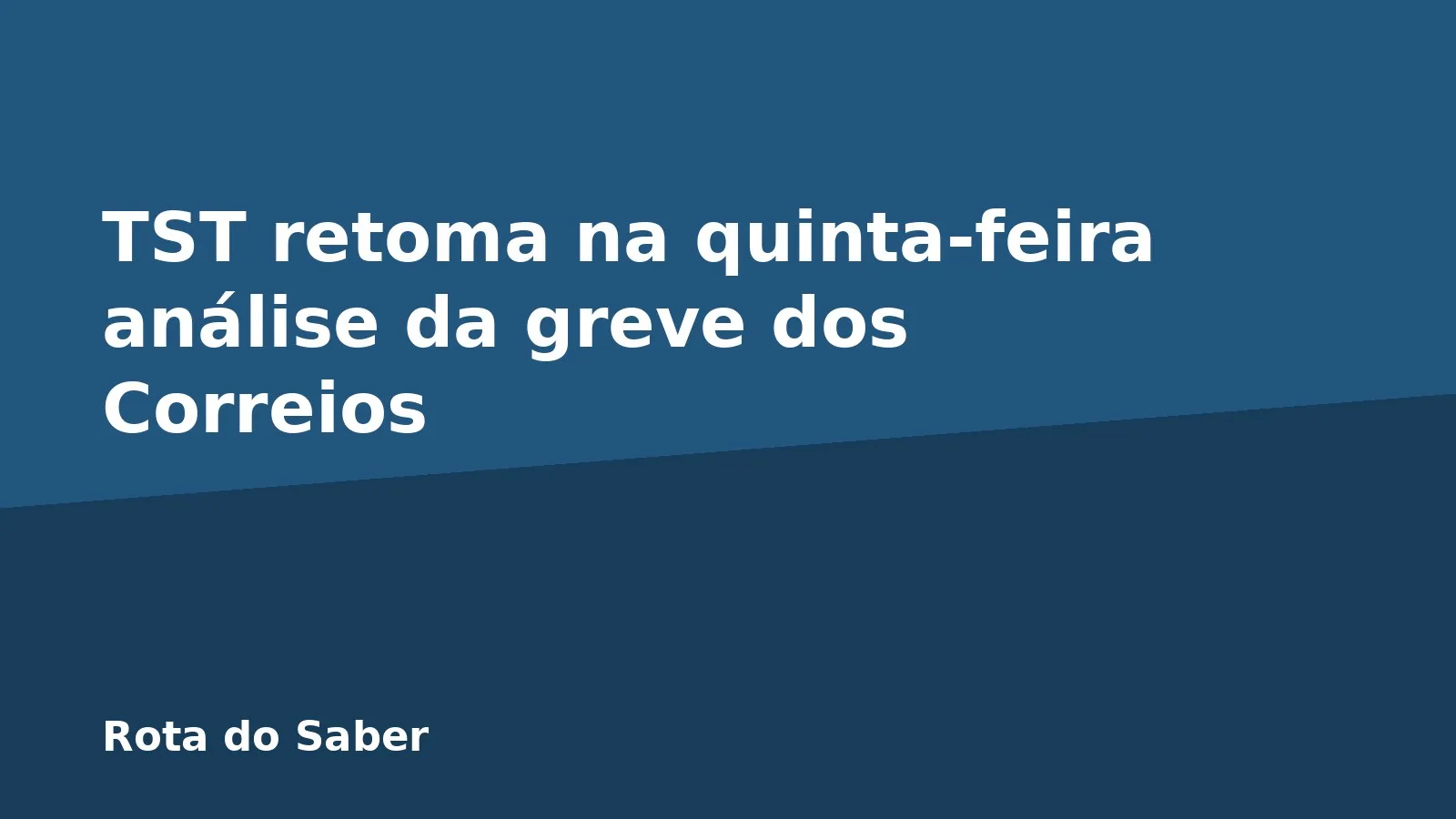 TST retoma na quinta-feira análise da greve dos Correios