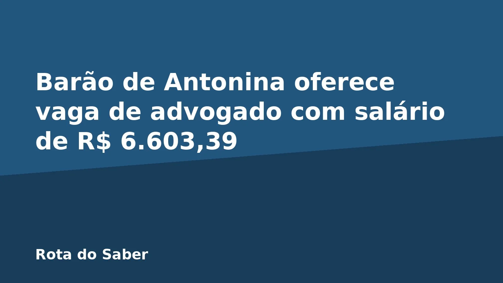 Barão de Antonina oferece vaga de advogado com salário de R$ 6.603,39