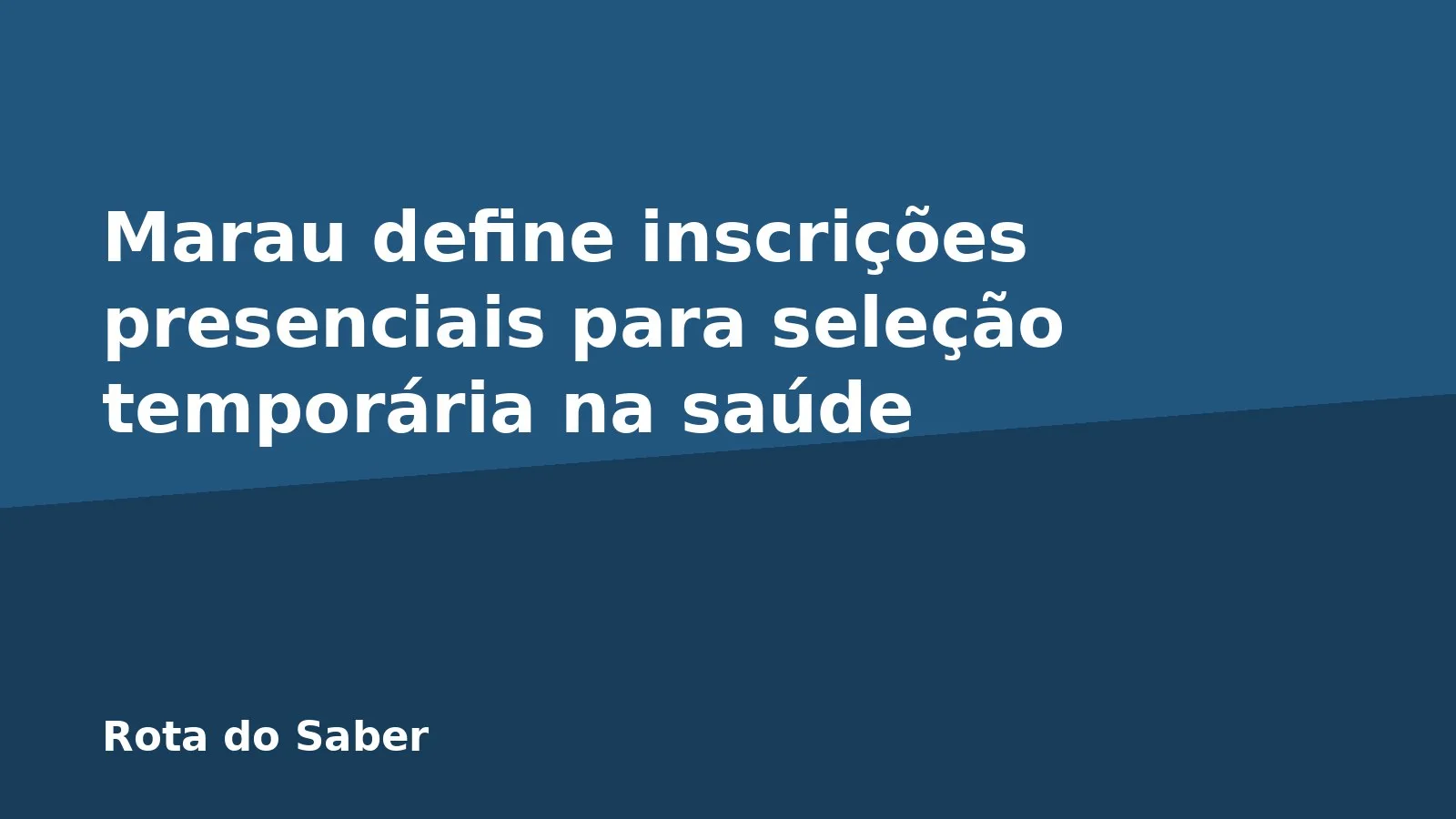 Marau define inscrições presenciais para seleção temporária na saúde